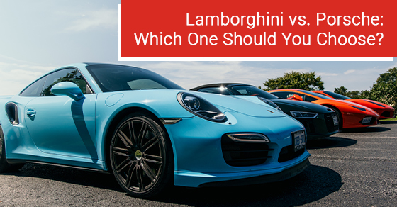 Lamborghini vs Porsche : laquelle choisir ?